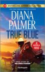 Diana Palmer: True Blue & Sheriff in the Saddle, Buch