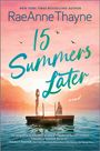 Raeanne Thayne: 15 Summers Later, Buch