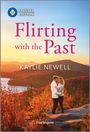 Kaylie Newell: Flirting with the Past, Buch