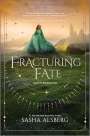 Sasha Alsberg: Fracturing Fate, Buch