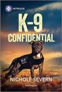 Nichole Severn: K-9 Confidential, Buch