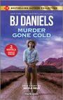 B J Daniels: Murder Gone Cold & Cold Case Kidnapping, Buch