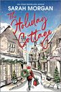 Sarah Morgan: The Holiday Cottage, Buch