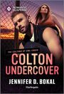 Jennifer D Bokal: Colton Undercover, Buch
