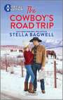 Stella Bagwell: The Cowboy's Road Trip, Buch