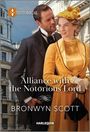 Bronwyn Scott: Alliance with the Notorious Lord, Buch