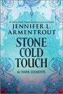 Jennifer L Armentrout: Stone Cold Touch, Buch