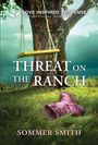 Sommer Smith: Threat on the Ranch, Buch