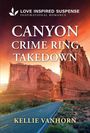 Kellie Vanhorn: Canyon Crime Ring Takedown, Buch