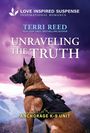 Text: "Love Inspired Suspense, Inspirational Romance, Terri Reed, Unraveling the Truth, Anchorage K-9 Unit." Ein Hund mit K-9-Weste.