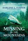 Darlene L Turner: Missing in the Mountains, Buch