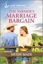 Heidi Main: The Farmer's Marriage Bargain, Buch