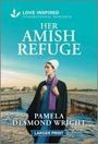 Pamela Desmond Wright: Her Amish Refuge, Buch