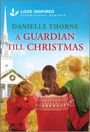Danielle Thorne: A Guardian Till Christmas, Buch