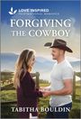 Tabitha Bouldin: Forgiving the Cowboy, Buch