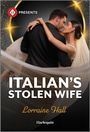 Lorraine Hall: Italian's Stolen Wife, Buch