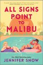 Jennifer Snow: All Signs Point to Malibu, Buch