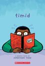 Jonathan Todd: Timid: A Graphic Novel, Buch