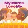 Anna Membrino: My Moms Love Me, Buch