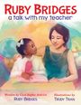 Ruby Bridges: Ruby Bridges: A Talk with My Teacher, Buch