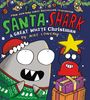 Mike Lowery: Santa Shark: A Great White Christmas, Buch