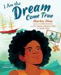 Marley Dias: I Am the Dream Come True, Buch