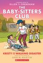 Ann M Martin: Kristy and the Walking Disaster: A Graphic Novel (the Baby-Sitters Club #16), Buch