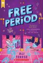 Ali Terese: Free Period (Scholastic Gold), Buch