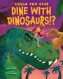 Sandra Markle: Could You Ever Dine with Dinosaurs!?, Buch