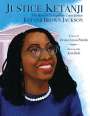 Denise Lewis Patrick: Justice Ketanji: The Story of Us Supreme Court Justice Ketanji Brown Jackson, Buch