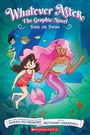 "Whatever After The Graphic Novel: Sink or Swim" von Sarah Mlynowski und Bethany Crandall. Mädchen mit Meerjungfrau im Ozean.