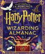 J. K. Rowling: The Harry Potter Wizarding Almanac: The Official Magical Companion to J.K. Rowling's Harry Potter Books, Buch
