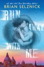 Brian Selznick: Run Away with Me, Buch