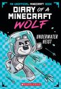 Winston Wolf: Underwater Heist (Diary of a Minecraft Wolf #2), Buch