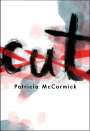 Patricia Mccormick: Cut, Buch