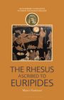 Marco Fantuzzi: The Rhesus Ascribed to Euripides, Buch