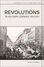 Andrew G Bonnell: Revolutions in Modern German History, Buch