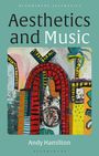 Andy Hamilton: Aesthetics and Music, Buch