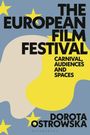 Dorota Ostrowska: The European Film Festival, Buch