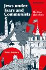 Robert Weinberg: Jews Under Tsars and Communists: The Four Questions, Buch
