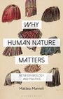 Matteo Mameli: Why Human Nature Matters, Buch