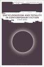 Kiron Ward: Encyclopaedism and Totality in Contemporary Fiction, Buch