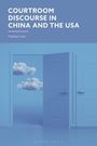Meizhen Liao: Courtroom Discourse in China and the USA, Buch