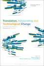 : Translation, Interpreting and Technological Change, Buch