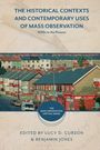 : The Historical Contexts and Contemporary Uses of Mass Observation, Buch