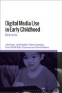 Lelia Green: Digital Media Use in Early Childhood, Buch