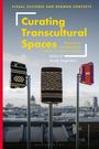 : Curating Transcultural Spaces, Buch