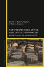 : New Perspectives on the Hellenistic Peloponnese: History, Politics and Material Culture, Buch