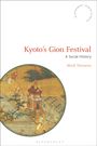 Mark Teeuwen: Kyoto's Gion Festival: A Social History, Buch