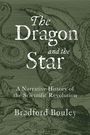 "The Dragon and the Star" mit einem grünen Drachen im Hintergrund. Darunter steht "A Narrative History of the Scientific Revolution".